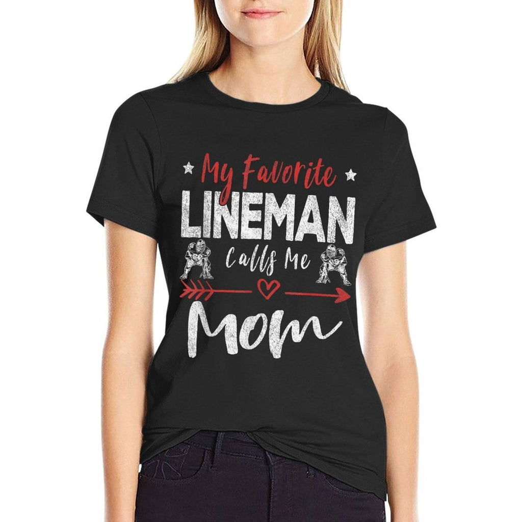 My Favorite Lineman Calls Me Mom Football Player  Affordable Price T-Shirt