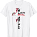 I Need Baseball And Jesus Sports Mom Gift Christian Cross T-Shirt