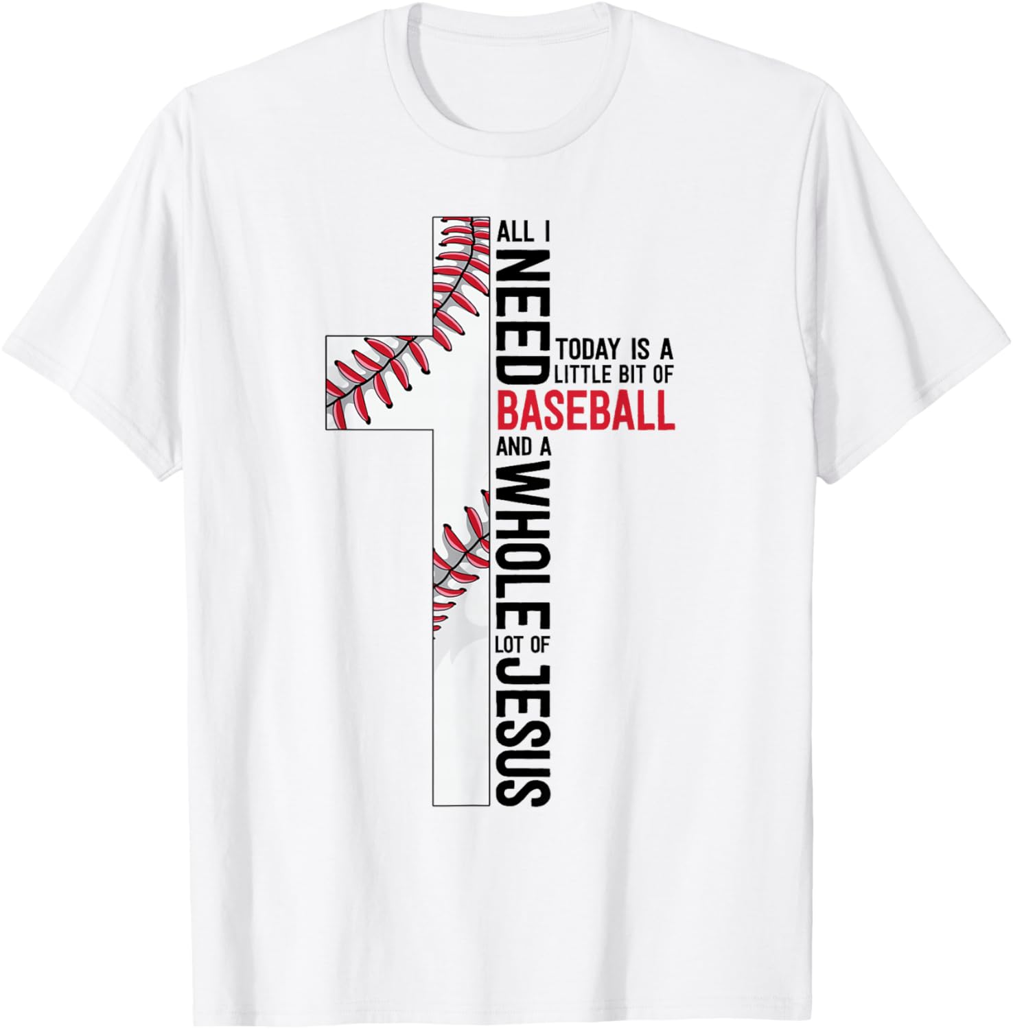 I Need Baseball And Jesus Sports Mom Gift Christian Cross T-Shirt
