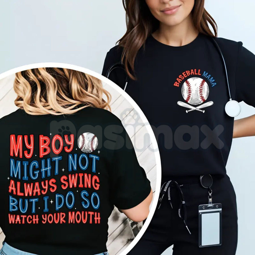 "My Boy Might Not Always Swing But I Do" Baseball Mama Shirt - Funny Baseball Mom Graphic Tee, Premium 100% Cotton Sports Mom Gift, Witty Game Day Slogan Top, Soft Lived-In Heavyweight Baseball Life Apparel, Loud & Proud Mother’s Day Gift