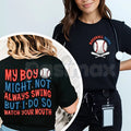 "My Boy Might Not Always Swing But I Do" Baseball Mama Shirt - Funny Baseball Mom Graphic Tee, Premium 100% Cotton Sports Mom Gift, Witty Game Day Slogan Top, Soft Lived-In Heavyweight Baseball Life Apparel, Loud & Proud Mother’s Day Gift